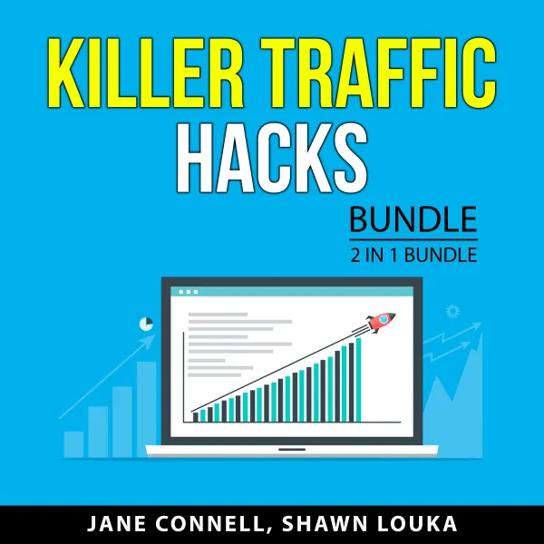 Killer Traffic Hacks Bundle, 2 in 1 Bundle : How to Generate Free Traffic Online and Traffic Hacks
