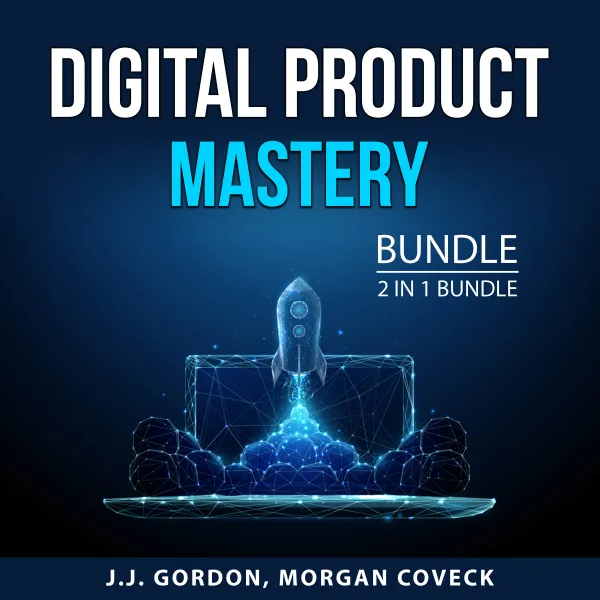Digital Product Mastery Bundle, 2 in 1 Bundle : Successful Digital Product Business, Best Sellers