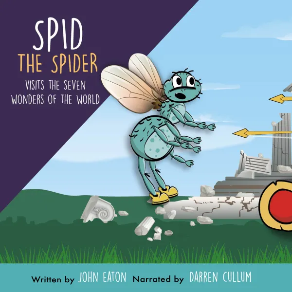 Spid the Spider Visits the Seven Wonders of the World :