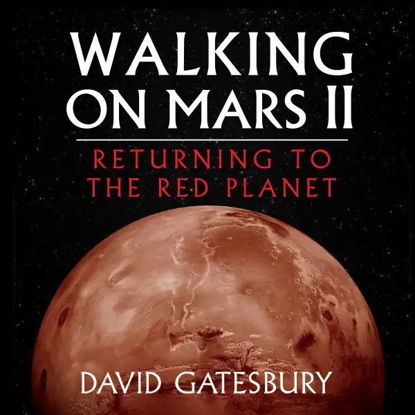 Walking on Mars II : Returning to the Red Planet