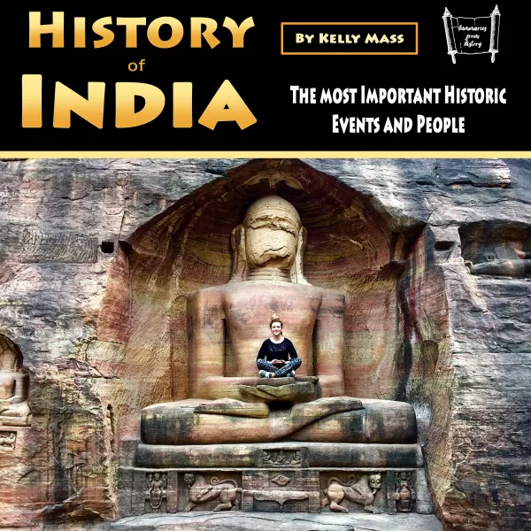 History of India : The most Important Historic Events and People