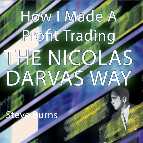 How I Made A Profit Trading The Nicolas Darvas Way : 