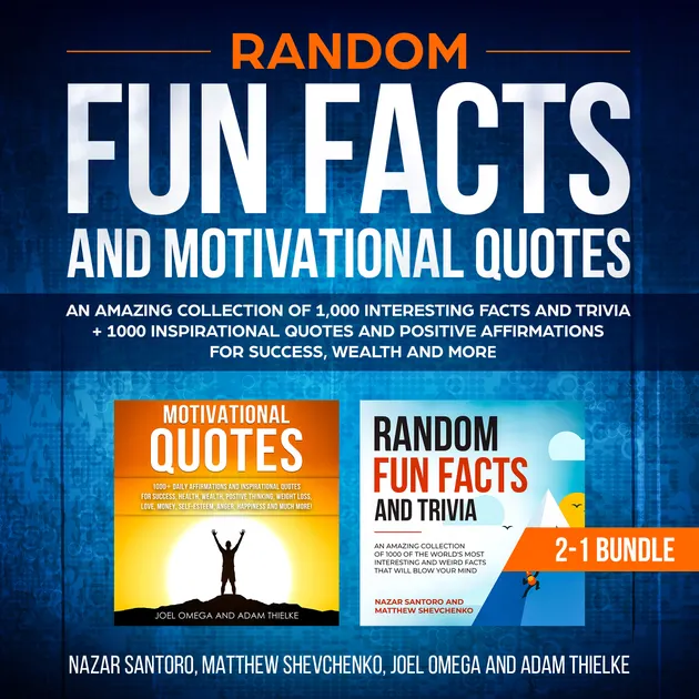 Random Fun Facts and Motivational Quotes (2-in-1) Bundle: An Amazing ...