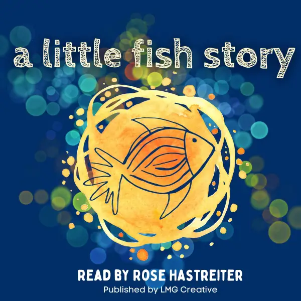 A Little Fish Story : A wonderous tale from long ago