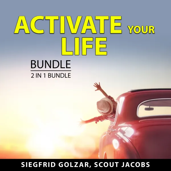 Activate Your Life Bundle, 2 in 1 Bundle : Master Your Destiny and Achieve Anything