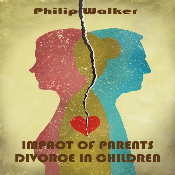 Impact of Parents Divorce in Children : 