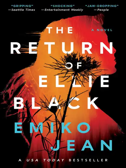 The Return Of Ellie Black : A Novel