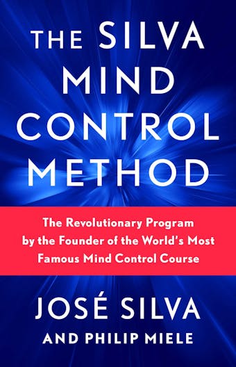 The Silva Mind Control Method - Jose Silva