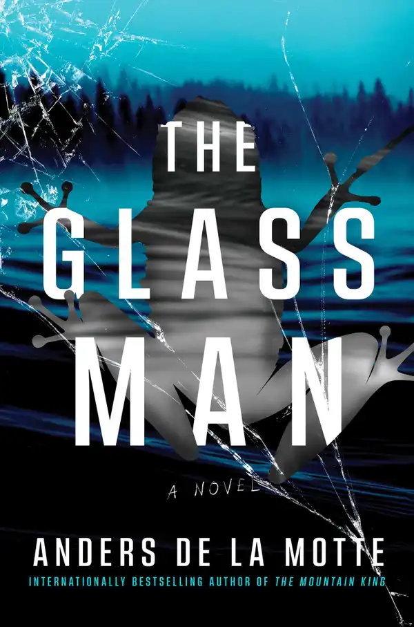 The Glass Man : A Novel