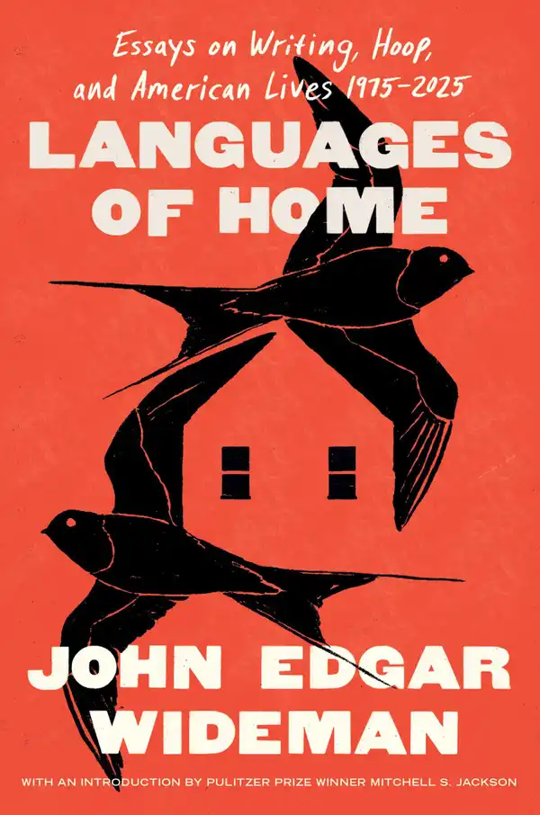 Languages of Home : Essays on Writing, Hoop, and American Lives 1975–2025