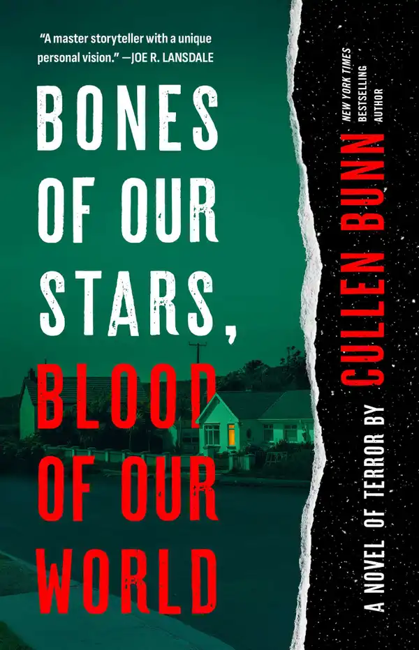 Bones of Our Stars, Blood of Our World : A Novel of Terror