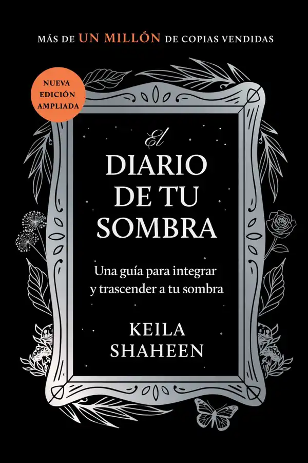 El diario de tu sombra : Una guía para integrar y trascender tu sombra