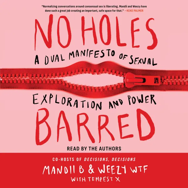 No Holes Barred : A Dual Manifesto of Sexual Exploration and Power
