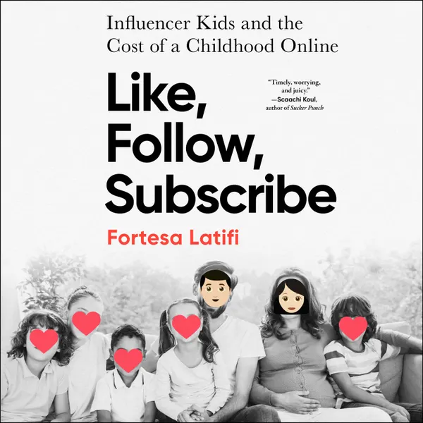 Like, Follow, Subscribe : Influencer Kids and the Cost of a Childhood Online