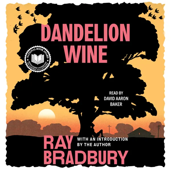 Dandelion Wine : A Novel
