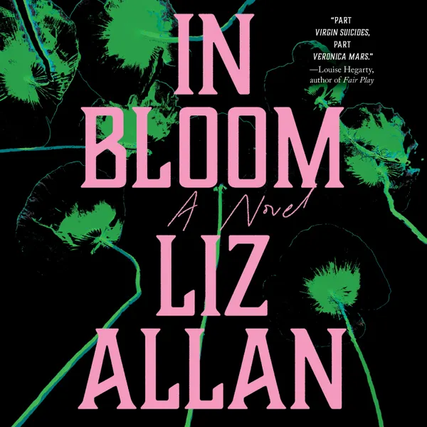 In Bloom : A Novel