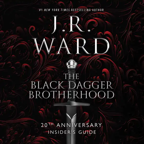 The Black Dagger Brotherhood : 20th Anniversary Insider's Guide