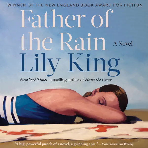 Father of the Rain : A Novel
