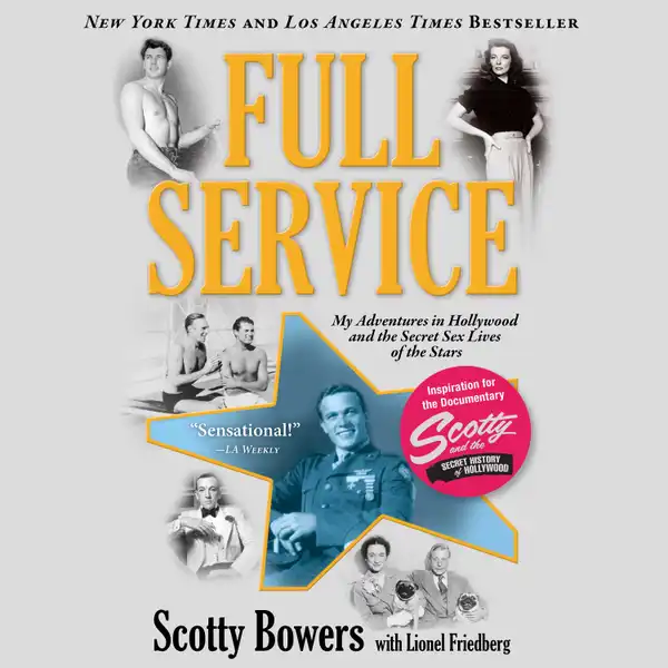 Full Service : My Adventures in Hollywood and the Secret Sex Lives of the Stars