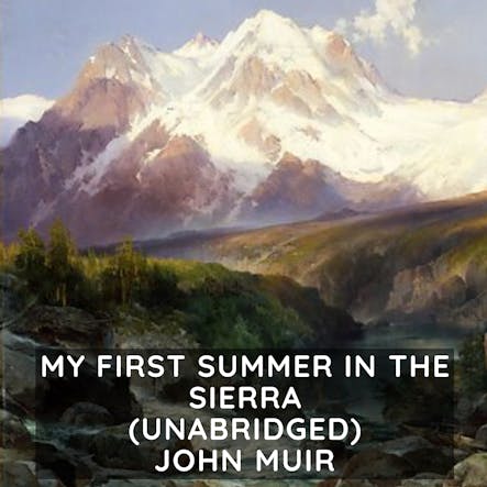 My First Summer In The Sierra (Unabridged )