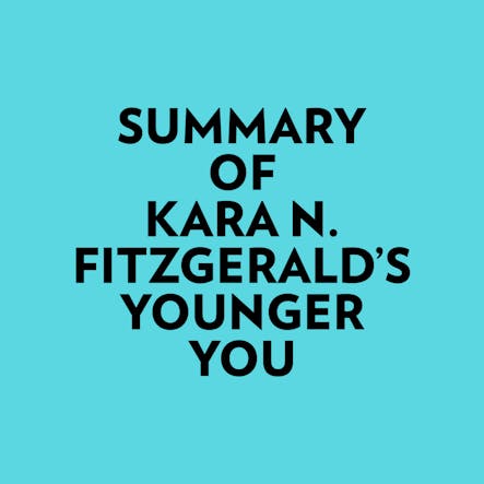 Summary Of Kara N. Fitzgerald's Younger You