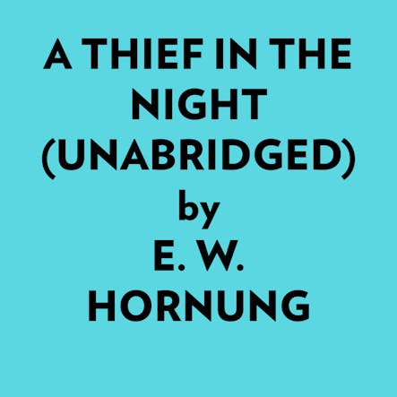 A Thief In The Night (Unabridged)