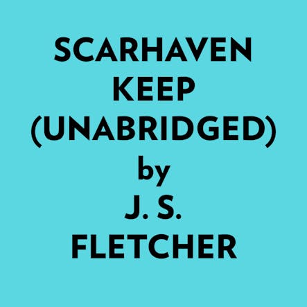 Scarhaven Keep (Unabridged) :  