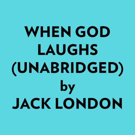 When God Laughs (Unabridged)