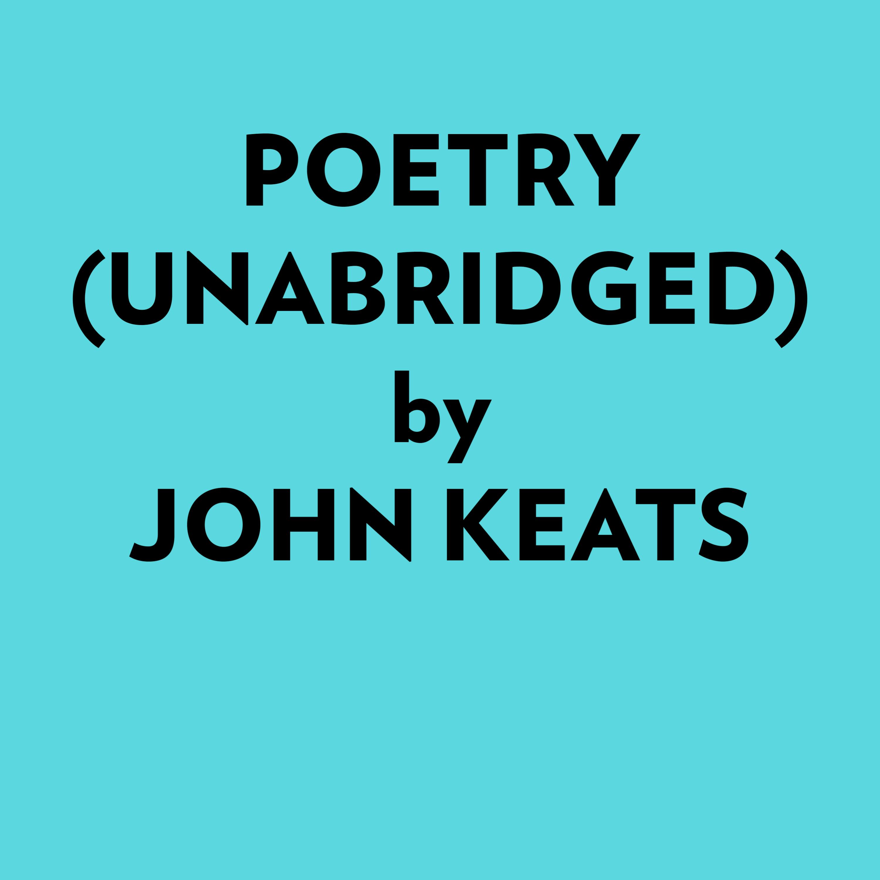 Poetry (Unabridged) | Keats John