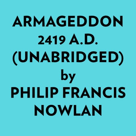 Armageddon 2419 A.d. (Unabridged)