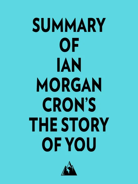 Summary Of Ian Morgan Cron's The Story Of You