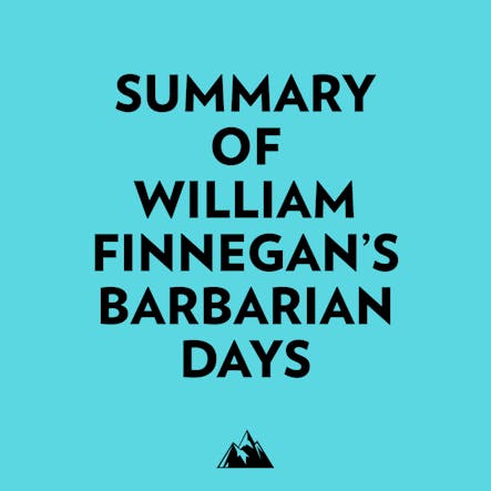 Summary Of William Finnegan's Barbarian Days