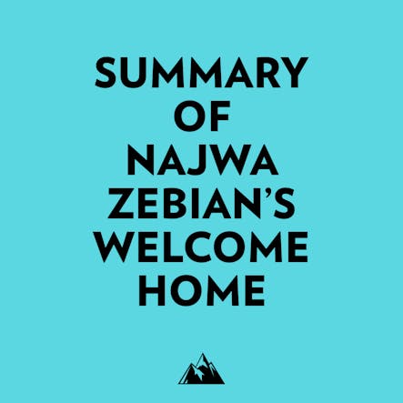 Summary Of Najwa Zebian's Welcome Home