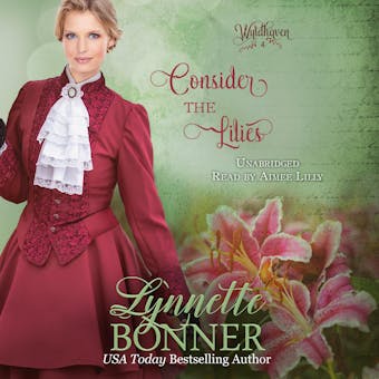 Consider the Lilies - Lynnette Bonner