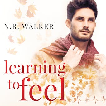Learning to Feel - N.R. Walker