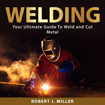 Welding - Robert J. Miller