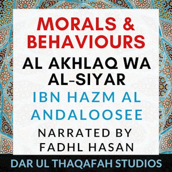 Morals & Behaviours - Al Akhlaq Wa Al-Siyar - undefined