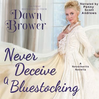 Never Deceive a Bluestocking - Dawn Brower