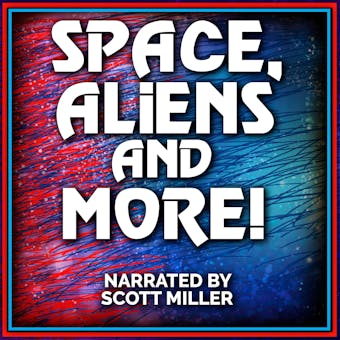 Space, Aliens and More! - undefined
