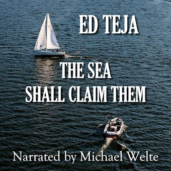 The Sea Shall Claim Them: A Caribbean Sailing Story - undefined