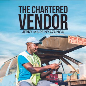 The Chartered Vendor: Business and Life Lessons From A Vendor