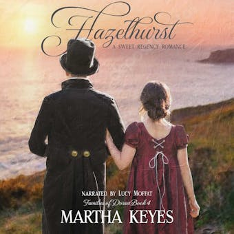 Hazelhurst: A Sweet Regency Romance