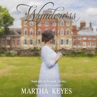 Wyndcross: A Sweet Regency Romance - undefined