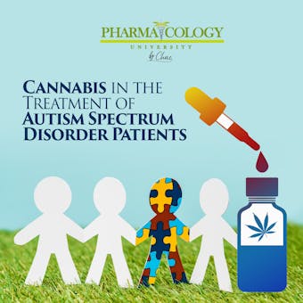 Cannabis in the Treatment of Autism Spectrum Disorder Patients - undefined