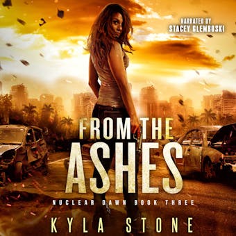 From the Ashes: A Post-Apocalyptic Survival Thriller - undefined