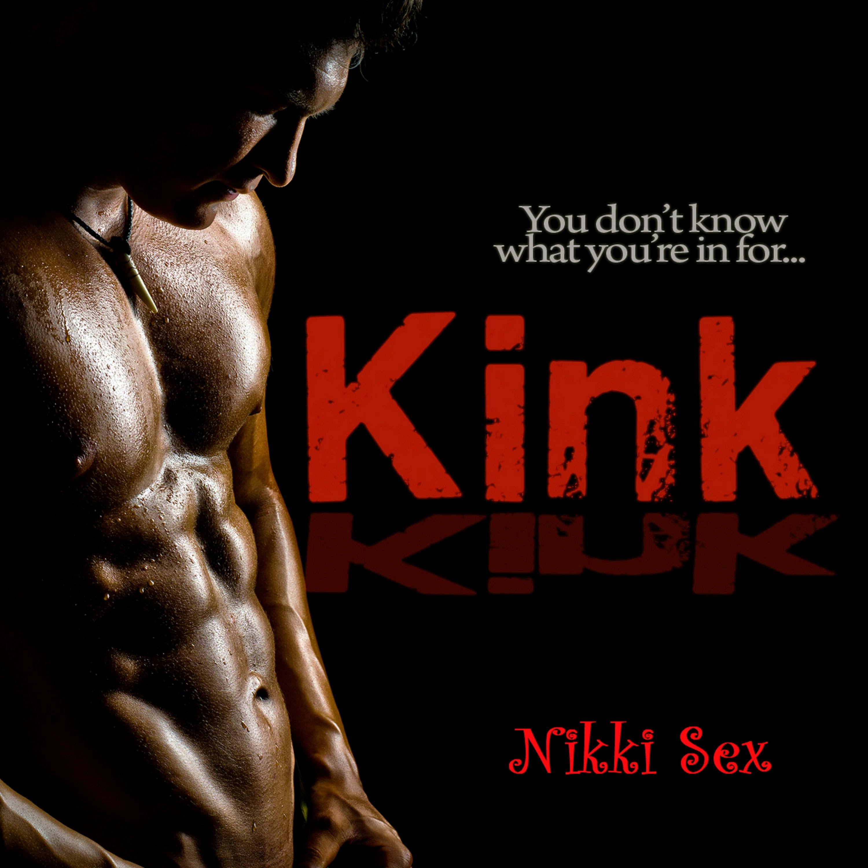 Kink | Audiobook | Nikki Sex | Nextory