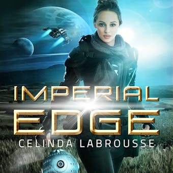 Imperial Edge: A Marine Military Science Fiction Coming of Age Adventure - undefined