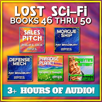 Lost Sci-Fi Books 46 thru 50 - Philip K. Dick, Winston Marks, Richard S. Shaver, Ray Bradbury
