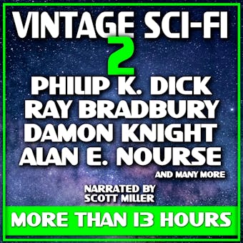 Vintage Sci-Fi 2 - 26 Science Fiction Classics from Ray Bradbury, Philip K. Dick, Alan E. Nourse and many more - undefined