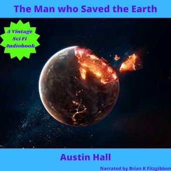 The Man Who Saved The Earth - undefined